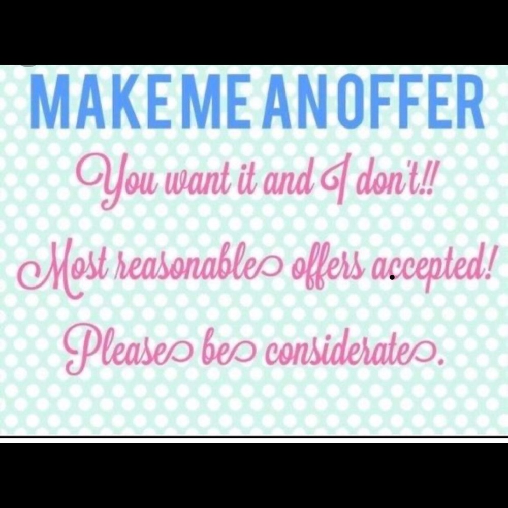 Reasonable offers accepted